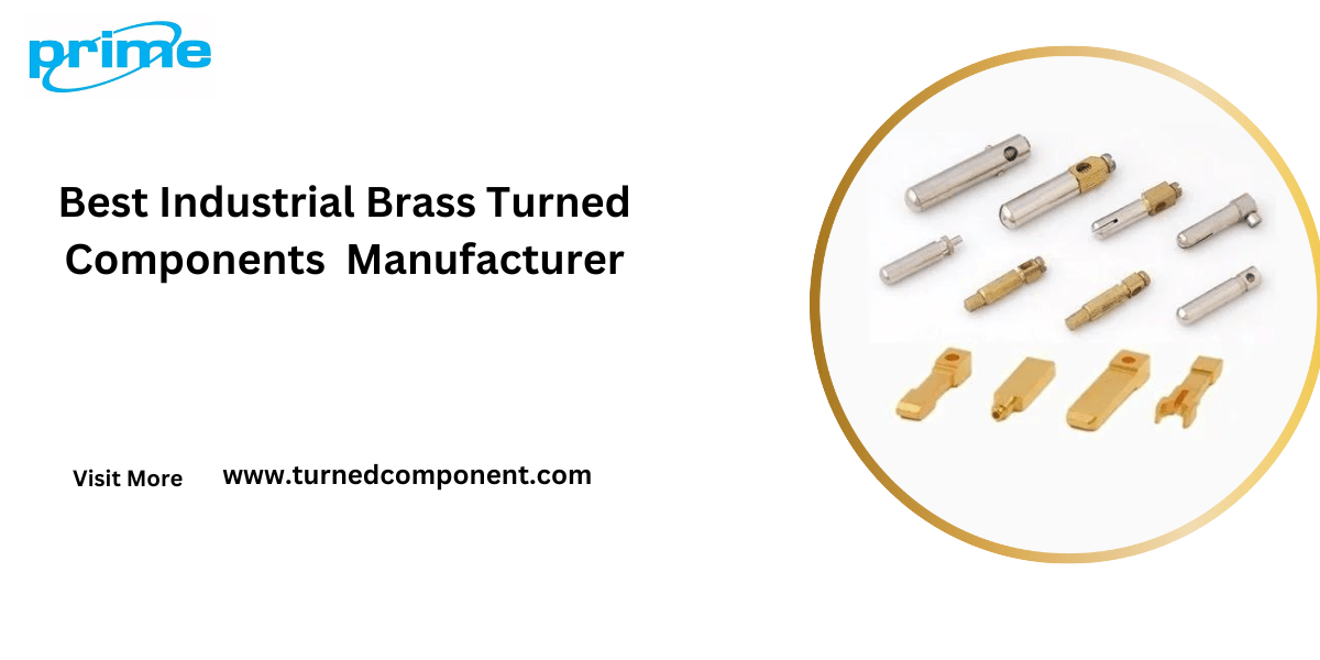 Best Brass Turned Components Manufacturer 2024