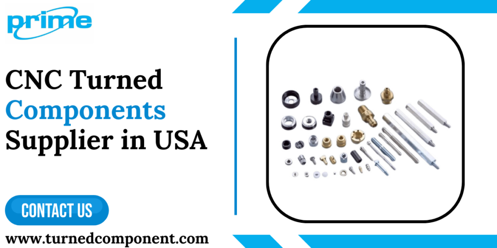 CNC Turned Components Supplier in USA