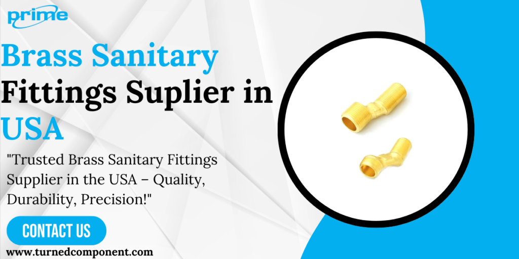 Brass Sanitary Fittings Supplier in USA