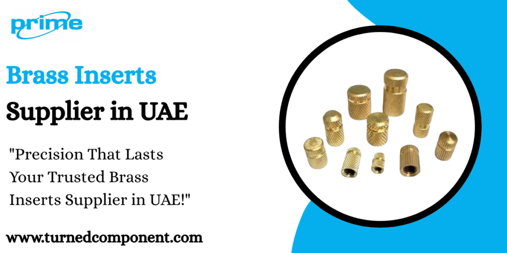 Brass Inserts Supplier in UAE