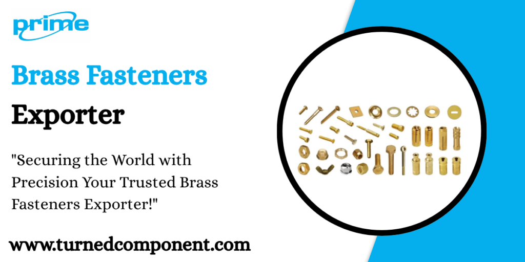 Brass Fasteners Exporter