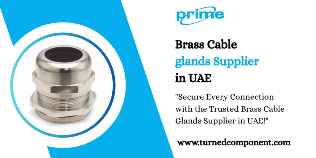 Brass Cable glands Supplier in UAE