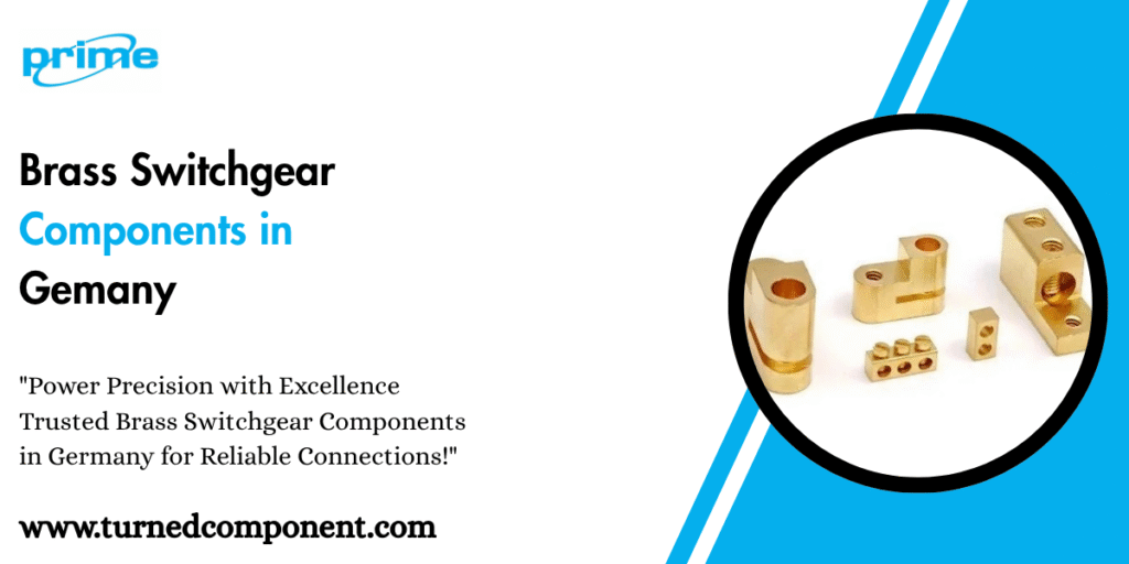 Brass Switchgear Components in Gemany