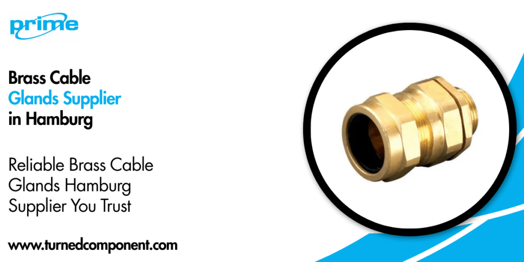 Brass Cable Glands Supplier in Hamburg