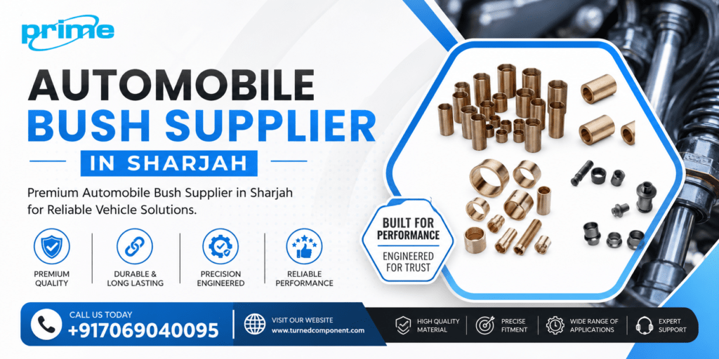 Automobile Bush Supplier in Sharjah