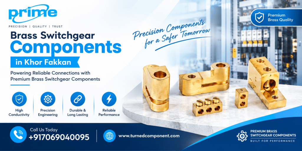 Brass Switchgear Components in Khor Fakkan